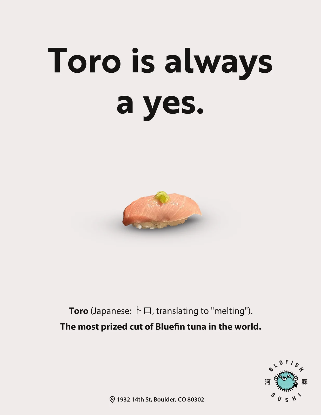Blofish Sushi ad — “Toro is always a yes.”